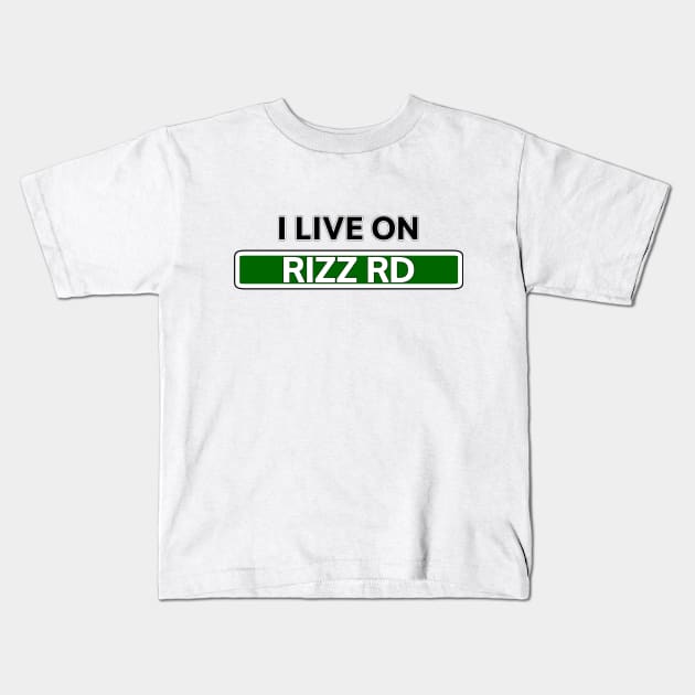 I live on Rizz Road Kids T-Shirt by Mookle